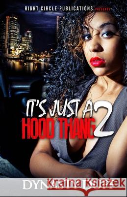 It's Just a Hood Thang 2 Brooke Martin Dynasty Duff 9781511575492 Createspace Independent Publishing Platform
