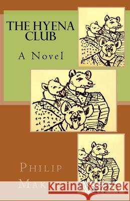 The Hyena Club Philip M Makau 9781511579315