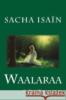 Waalaraa Sacha Isain 9781511580281