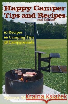 Happy Camper Tips and Recipes: from the Frannie Shoemaker Campground Mysteries Nortman, Karen Musser 9781511580823 Createspace Independent Publishing Platform
