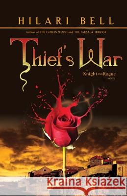 Thief's War Hilari Bell 9781511587471 Createspace Independent Publishing Platform