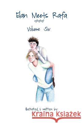 Elan Meets Rafa Volume 6: Boy Love Story The Mice 9781511587921 Createspace