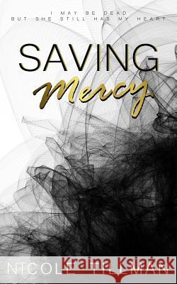 Saving Mercy Nicole Tillman 9781511590426