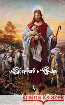 Shepherd's Tales Deborah Anne Barrd 9781511591737 Createspace