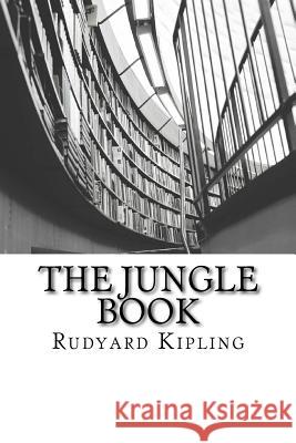 The Jungle Book Rudyard Kipling 9781511591812 Createspace Independent Publishing Platform