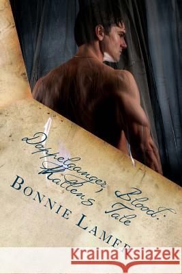 Doppelganger Blood: Kallen's Tale: Book 11.5 of The Witch Fairy Series Lamer, Bonnie 9781511594851 Createspace