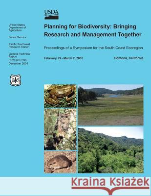 Planning for Biodiversity: Bringing Research and Management Together United States Department of Agriculture 9781511596145 Createspace