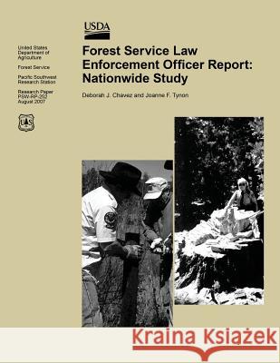 Forest Service Law Enforcement Officer Report: Nationwide Study United States Department of Agriculture 9781511596350