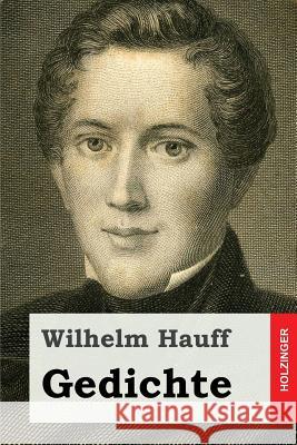 Gedichte Wilhelm Hauff 9781511604383 Createspace