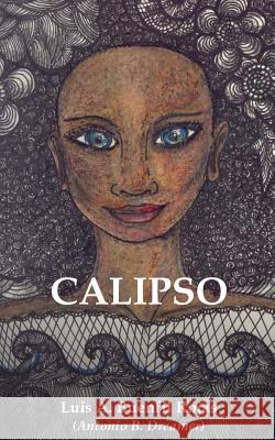 Calipso Luis Antonio Buenfi 9781511616478 Createspace