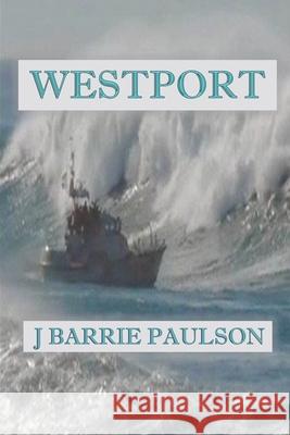 Westport J. Barrie Paulson 9781511618700 Createspace