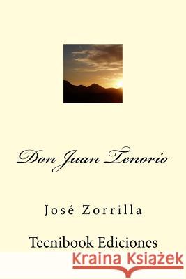 Don Juan Tenorio Jose Zorrilla 9781511628778
