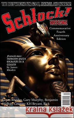 Schlock! Webzine: Vol. 7, Issue 28 James, Montague Rhodes Gary Murphy Gavin Chappell 9781511631419
