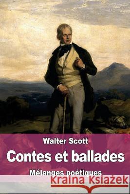 Contes et ballades Scott, Walter 9781511631709