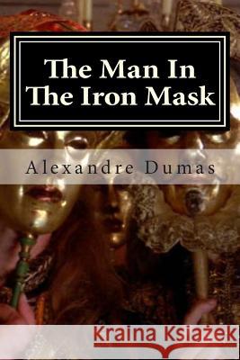 The Man In The Iron Mask Mundial, Editora 9781511634441 Createspace