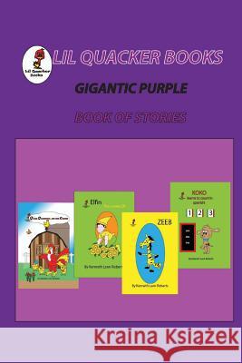 Gigantic Purple Book of Stories MR Kenneth Leon Roberts 9781511637763 Createspace