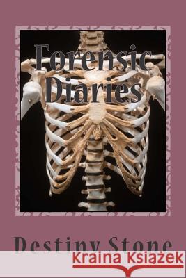 Forensic Diaries Destiny Stone Tim Conley 9781511643535 Createspace