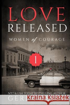 Love Released, Book One Geri Foster 9781511643672 Createspace