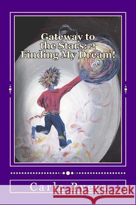 Finding My Dream! Carla Rae Byers 9781511649100 Createspace Independent Publishing Platform