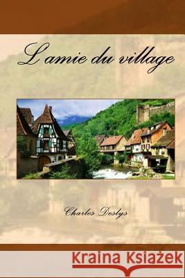 L'amie du village Ballin, Jerome 9781511652728 Createspace