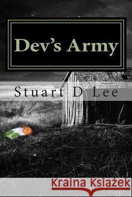 Dev's Army Stuart D. Lee 9781511653657 Createspace