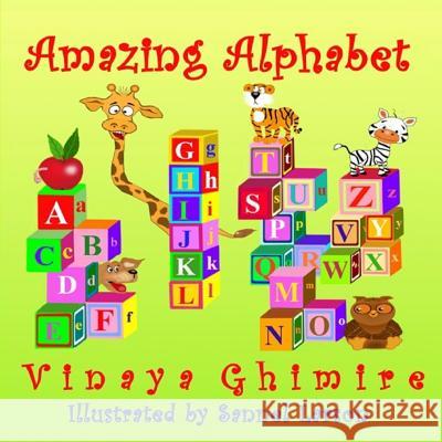 Amazing Alphabet MR Vinaya Ghimire Sannel Larson 9781511655156 Createspace