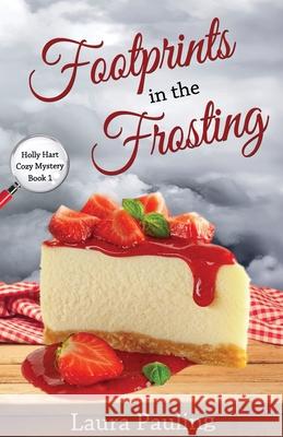 Footprints in the Frosting Laura Pauling 9781511658102