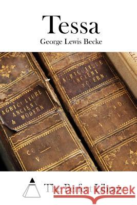 Tessa George Lewis Becke The Perfect Library 9781511661799 Createspace