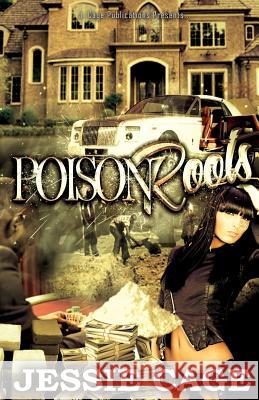 Poison Roots Jessie Cage 9781511662291 Createspace