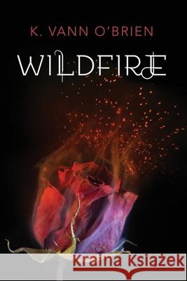 Wildfire K. Van 9781511662598 Createspace