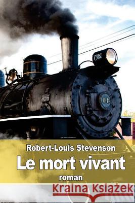 Le mort vivant De Wyzewa, Teodor 9781511669214 Createspace