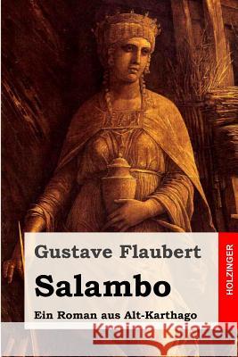 Salambo: Ein Roman aus Alt-Karthago Schurig, Arthur 9781511672283