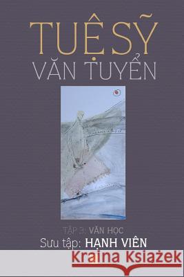Tue Sy Van Tuyen: Tap 3 Sy Tue 9781511674935 Createspace