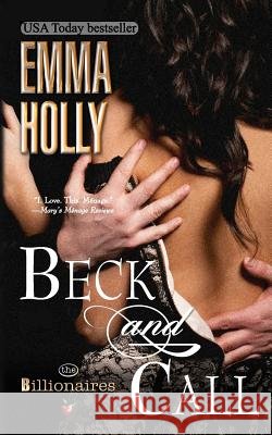 Beck & Call Emma Holly 9781511676373