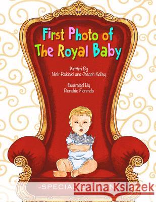 First Photo of The Royal Baby 2015 Kelley, Joseph 9781511677509 Createspace