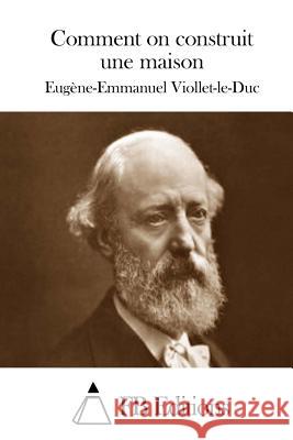 Comment on construit une maison Fb Editions 9781511681988 Createspace