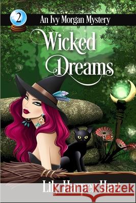 Wicked Dreams Lily Harper Hart 9781511682411