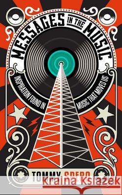 Messages In The Music Spero, Tommy 9781511682671