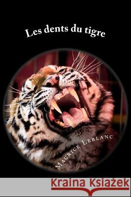 Les dents du tigre Ballin, B. 9781511683807 Createspace