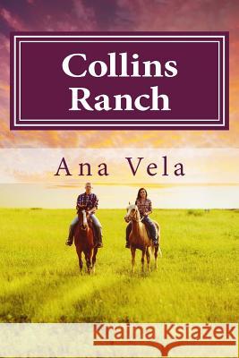 Collins Ranch Ana Vela 9781511692625 Createspace