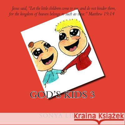 God's Kids 3 Sonya M. Lillis 9781511695527 Createspace