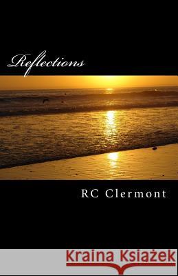 Reflections: 50 haiku verses Clermont, Rc 9781511699532