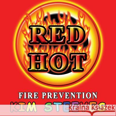 Red Hot Kim Steeves 9781511700719 Createspace