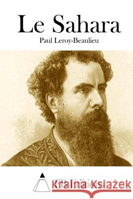 Le Sahara Paul Leroy-Beaulieu Fb Editions 9781511704441