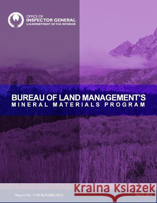 Bureau of Land Management Mineral Materials Program U. S. Department of the Interior 9781511707404 Createspace