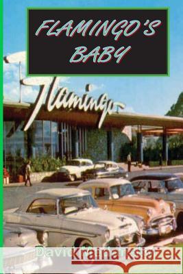 Flamingo's Baby (Second Edition) David Medansky 9781511720977