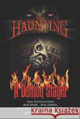 The Haunting of a Demon Slayer David Pietras 9781511725422 Createspace