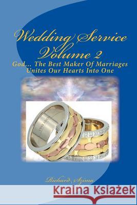 Wedding Service Volume 2 Richard R. Szima Charles Lee Emerson Charles Lee Emerson 9781511732680 Createspace