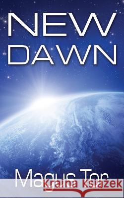 New Dawn Magus Tor 9781511746892 Createspace