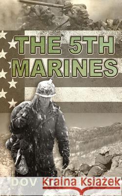 The 5th Marines Dov Silverman 9781511748384 Createspace